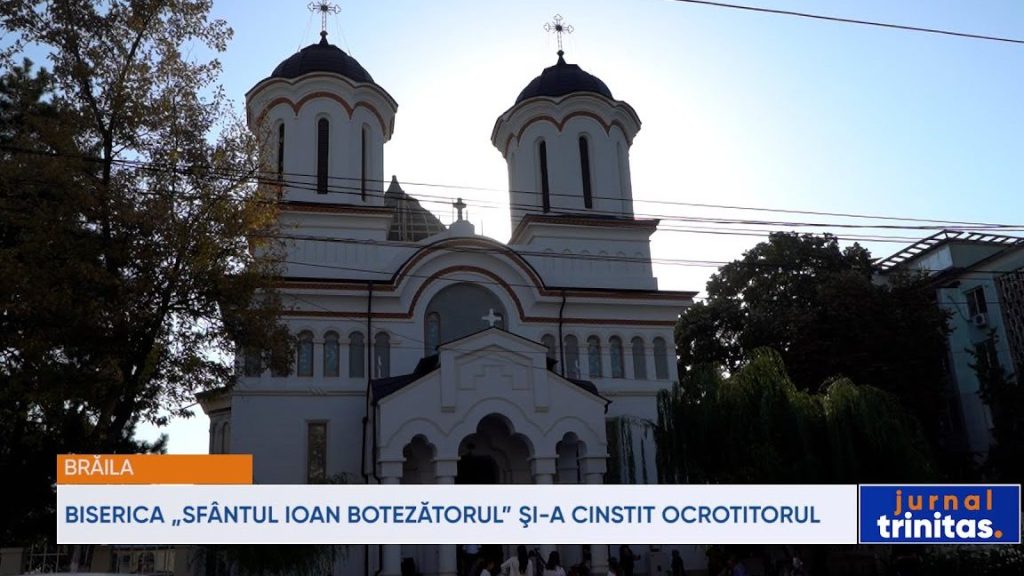 biserica sfantul ioan botezatorul braila